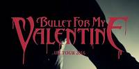 Bullet For My Valentine UK Tour with Killswitch Engage & Cane Hill