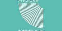 Outasight "Forever Glow" (Official Audio)