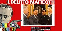 Il Delitto Matteotti - Film Completo by Film&Clips