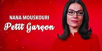 Nana Mouskouri - Petit Garçon (Official Audio)