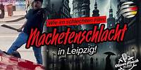Mitten in Leipzig: MIGRANTEN-Straßenschlacht mit MACHETE!
