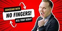 NO FINGER COMEDIAN DEBUT ON KILL TONY | Jon Kondelik | Stand Up Comedy