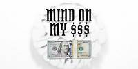 SUMMER CEM - MIND ON MY $$$ [official Visualizer]