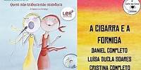 A CIGARRA E A FORMIGA - Daniel Completo / Luísa Ducla Soares