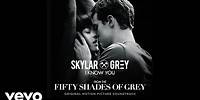 Skylar Grey - I Know You (From "Fifty Shades Of Grey") [Official Lyric Video]