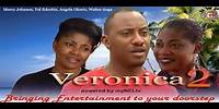 VERONICA 2 - Nigeria Nollywood movie
