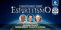 Divaldo Franco, Mário Sérgio e Alberto Almeida • Conversando Sobre Espiritismo