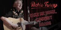 Richie Furay / Take Me Home, Country Roads (Official Video)
