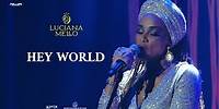 Luciana Mello - Hey World (35 Anos na Música)