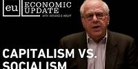 Economic Update: Capitalism vs. Socialism