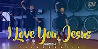 I Love You, Jesus - Ungidos 4 | SQS Dance