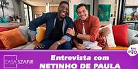 NETINHO DE PAULA - CASA SZAFIR #20