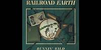 Railroad Earth - Runnin' Wild (Official Audio)
