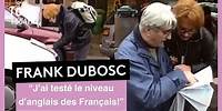 Franck Dubosc - Le niveau d'anglais des français, caméra cachée - On a tout essayé 06 février 2001