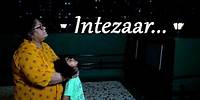 Intezaar | Little Girl's Heartfelt Plea to Prime Minister: "Bring My Parents Home!" Emotional Story