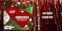 KC and The Sunshine Band - Last Christmas - Jeff Rush Radio Edit (Official Audio)