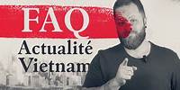 Faq, actualités et voyage Vietnam !