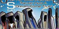 ONE HIT WONDERLAND: "Never Had a Dream Come True" by S Club 7