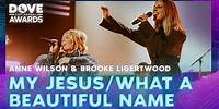 Anne Wilson & Brooke Ligertwood - "My Jesus/ What A Beautiful Name" | 53rd Annual GMA Dove Awards