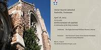 Christ Church Cathedral - Fifth Sunday of Easter - April 28, 2024 11:15 am