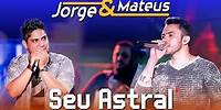 Jorge & Mateus - Seu Astral - [DVD Ao Vivo em Jurerê] - (Clipe Oficial)