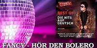Fancy - Hör den Bolero (Bolero) - Die Hits auf Deutsch
