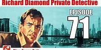 Richard Diamond Private Detective - 71 - Blue Serge Suit - Noir Private-Eye Audiobook Radio Show