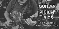 Guitar Pickin' Bits: A Favorite Chromatic Run