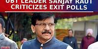 UBT Leader Sanjay Raut Criticizes Exit Polls, Confident of INDIA Alliance Victory in Lok Sabha Polls