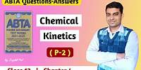 ABTA Test Paper 2022 | Chemical Kinetics (P-2) | Class 12 |in Bengali by Joydeb Pal