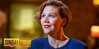 Maggie Gyllenhaal: ‘The Deuce’ Is The Work I’m Most Proud Of In My Life | Sunday TODAY