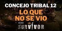 CONTENIDO EXCLUSIVO | Todo lo que no viste del doceavo Concejo Tribal | Survivor México 2024