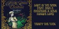 Trinity The Tuck - Light In The Dark (feat. Aria B. Cassadine & Kylie Sonique Love) [Official Audio]