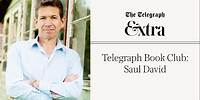 Telegraph Book Club: Saul David
