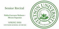 Senior Recital - Nidia Guevara-Nolacso, Mezzo Soprano - 4/28/24