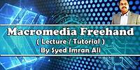 Macromedia Freehand Tutorial 01: Basic xtra, hose, mirror by Syed Imran Ali (Urdu / Hindi)