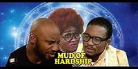 Mud of Hardship - 2014 Nigeria Nollywood Movie