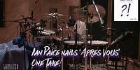 Ian Paice Nails 'Apres Vous' One Take!