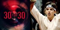 30 for 30 | Daniel LaRusso vs. Johnny Lawrence