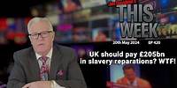 Jim Davidson - UK should pay £205bn in slavery reparations? WTF!