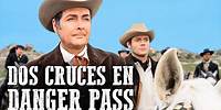 Dos cruces en Danger Pass | ESPAÑOL | Película de vaqueros