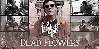 Evandro Mesquita & The Fabulous Tab - Dead Flowers | Clipe Oficial