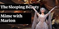 The Sleeping Beauty: Mime with Marion