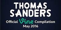 Thomas Sanders Vine Compilation | May 2016