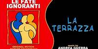 Andrea Guerra - La Terrazza (Le Fate Ignoranti • Soundtrack)