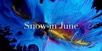 Snow In June 2023-06-02 (Acoustic)