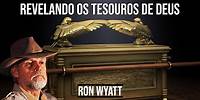 Revelando o Tesouro de Deus - Ron Wyatt