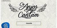 Jorge & Mateus - Calma (Os Anjos Cantam) [Áudio Oficial]