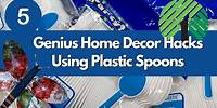 5 Genius Home Decor Hacks With Plastic Spoons! Beautiful Home Decor