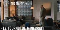 Les Beaux Malaises 2.0 - Le tournoi de Minecraft